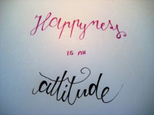 Happyness is an attitude